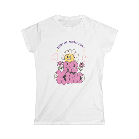 Cute 'Be Kind' Women's Tee - Softstyle Shirt, Casual Everyday Wear, Gifts for Friends,